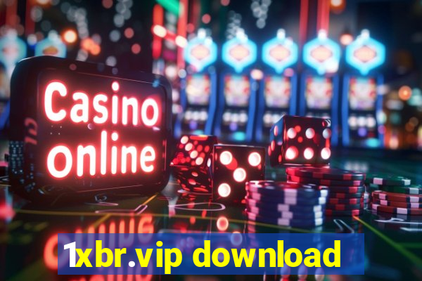 1xbr.vip download